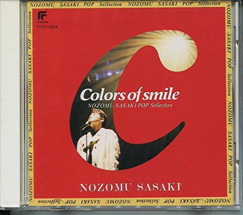 Colors of smile～NOZOMU SASAKI POP Sellection～ | 佐々木望