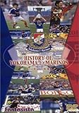 HISTORY OF YOKOHAMA F�EMARINOS�`20���I�̋O�Ձ`