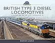 British Type 3 Diesel Locomotives: Classes 33, 35, 37 and Upgraded 31 (Modern Traction Profiles)