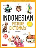 Indonesian Picture Dictionary: Learn 1500 Key Indonesian Words and Phrases (Ideal for IB Exam Prep; Includes Online Audio] (Tuttle Picture Dictionary)