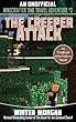 The Creeper Attack: An Unofficial Minecrafters Time Travel Adventure, Book 2