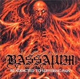 BE ADDICTED TO SUFFERING PAIN