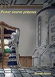Power source princess (English edition)電源姫　-Power source princess-