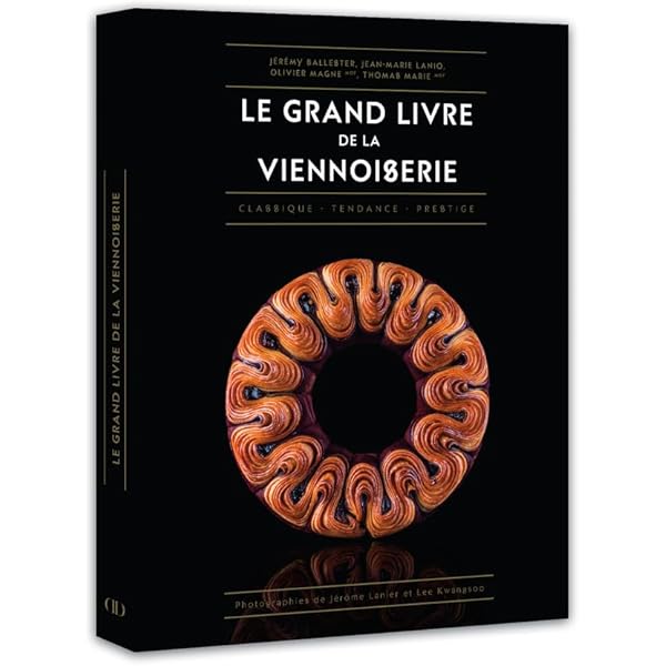 Le Grand Livre de la Boulangerie - Viennoiserie - L
