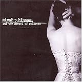 Micah P. Hinson & the Gospel O