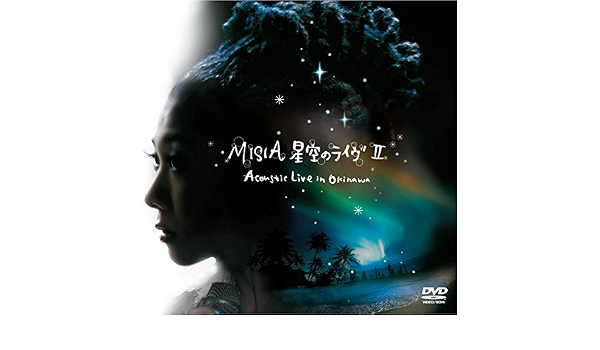 Amazon Music Misiaの飛び方を忘れた小さな鳥 星空のライヴii Acoustic Live In Okinawa Amazon Co Jp