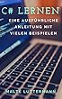 C# lernen: Eine ausführliche Anleitung mit vielen Beispielen (German Edition)
