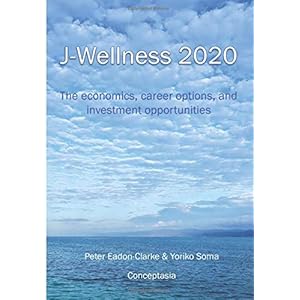 J-Wellness 2020: The economics, career options, and investment opportunities