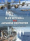 B-25 Mitchell vs Japanese Destroyer: Battle of the Bismarck Sea 1943 (Duel, 116)