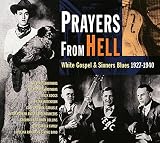 Prayers From Hell: White Gospel & Sinner
