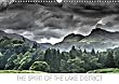 THE Spirit of the Lake District 2017: Dramatic Art Depicting the Essence Both Spiritual and Iconic in the Beautiful Cumbrian Lake District. (Calvendo Places)