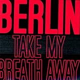 Take My Breath Away