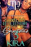 Good Girls Gotta Get Down With The Gangstas 3 (English Edition)