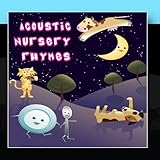 Acoustic Nursery Rhymes