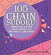 105 Chain Sudoku: Medium to Master Chain Sudoku 4x4 Printed in Large Font (Chain Puzzles)