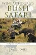 Wingar Hogan's Bush Safari: The Big Bush Gang Adventure at Bunyip