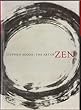 The Art of Zen: Paintings and Calligraphy by Japanese Monks 1600-1925
