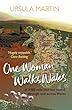 One Woman Walks Wales