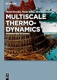 Multiscale Thermo-Dynamics: Introduction to GENERIC