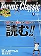 テニスクラシックBreak 2018年 06 月号 [雑誌]