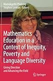 Mathematics Education in a Context of Inequity, Poverty and Language Diversity: Giving Direction and Advancing the Field