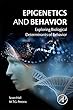 Epigenetics and Behavior: Exploring Biological Determinants of Behavior