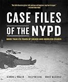 Case Files of the NYPD: More than 175 Years of Solved and Unsolved Crimes