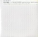 DISCORD gutninja remixes