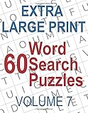 60 Extra Large Print Word Search Puzzles: Big Font Find a Word for Adults & Seniors, Volume 7