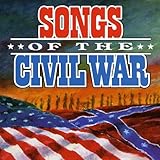 Songs of the Civil War / Various