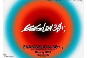 EVANGELION:30+； Blu-ray BOX [Blu-ray]