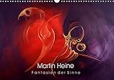 Martin Heine - Fantasien der Sinne (Wandkalender 2019 DIN A3 quer): Martin Heine - Living Artspace - Kunstkalender Acryl und Oel Wandgemaelde (Monatskalender, 14 Seiten )