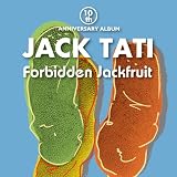 �W���b�N�B10th ANNIVERSARY ALBUM�uForbidden Jackfruit�`�֒f�̃W���b�N�t���[�c�`�v