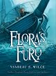 Flora's Fury: How a Girl of Spirit and a Red Dog Confound Their Friends, Astound Their Enemies, and Learn the Impo (Flora Trilogy)