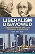 Liberalism Disavowed: Communitarianism and State Capitalism in Singapore (English Edition)