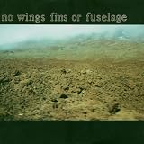 No Wings, Fins Or Fuselag