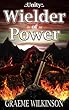 Unity Wielder of Power: An epic fantasy of betrayal, treachery, forbidden romance, war, and tragedy. (English Edition)
