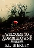Welcome to Zombietowne: Book 3: Roots (An Undead Comedy Caper) (English Edition)