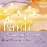 Women of Faith: Faith for a Lifetime