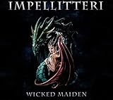 Wicked Maiden Slipcase by Impellitteri (2011-01-11)【並行輸入品】