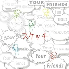 Alive / Your Friends