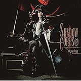 SHADOW CORPS[e](シャドウ コヲプス)(DVD付)