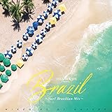 ISLAND CAFE meets Brazil~Surf Brazilian Mix~ Mixed by DJ HASEBE