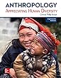 Looseleaf for Anthropology: Appreciating Human Diversity