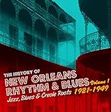 History of New Orleans Rhythm & Blues Vol. 1 1921-49