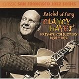 Satchel of Song: Clancy Hayes Private Collection