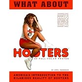 What About Hooters: America's Introduction to the Hilarious Reality of Hooters