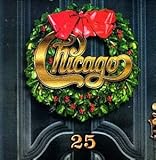 CHICAGO XXV (25) - THE CHRISTMAS ALBUM by Chicago