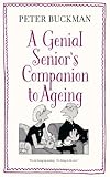 A Genial Senior's Companion to Ageing