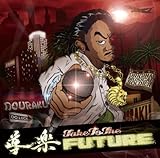 Take To The FUTURE(��������)
